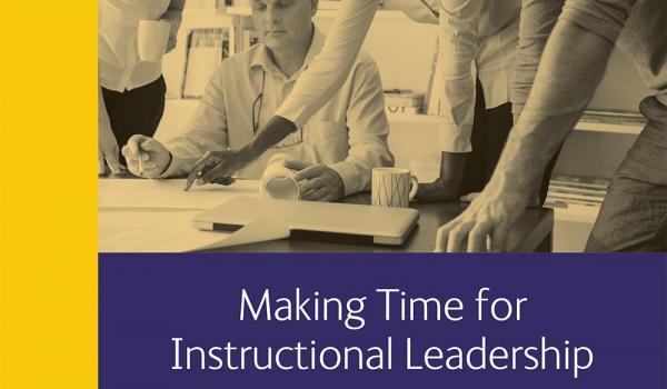 Making Time for Instructional Leadership Report cover