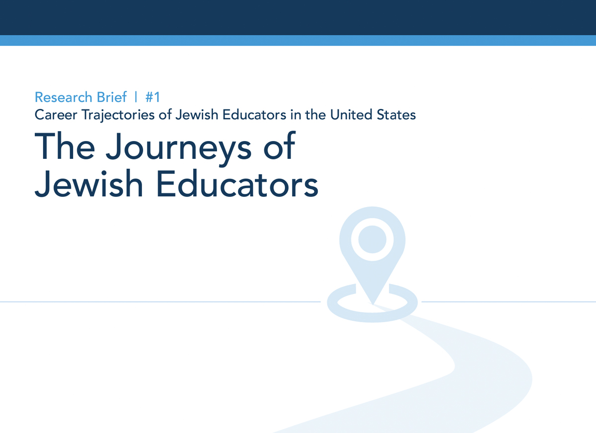 Research Brief #1 | Career Trajectories of Jewish Educators in the United States | The Journeys of Jewish Educators