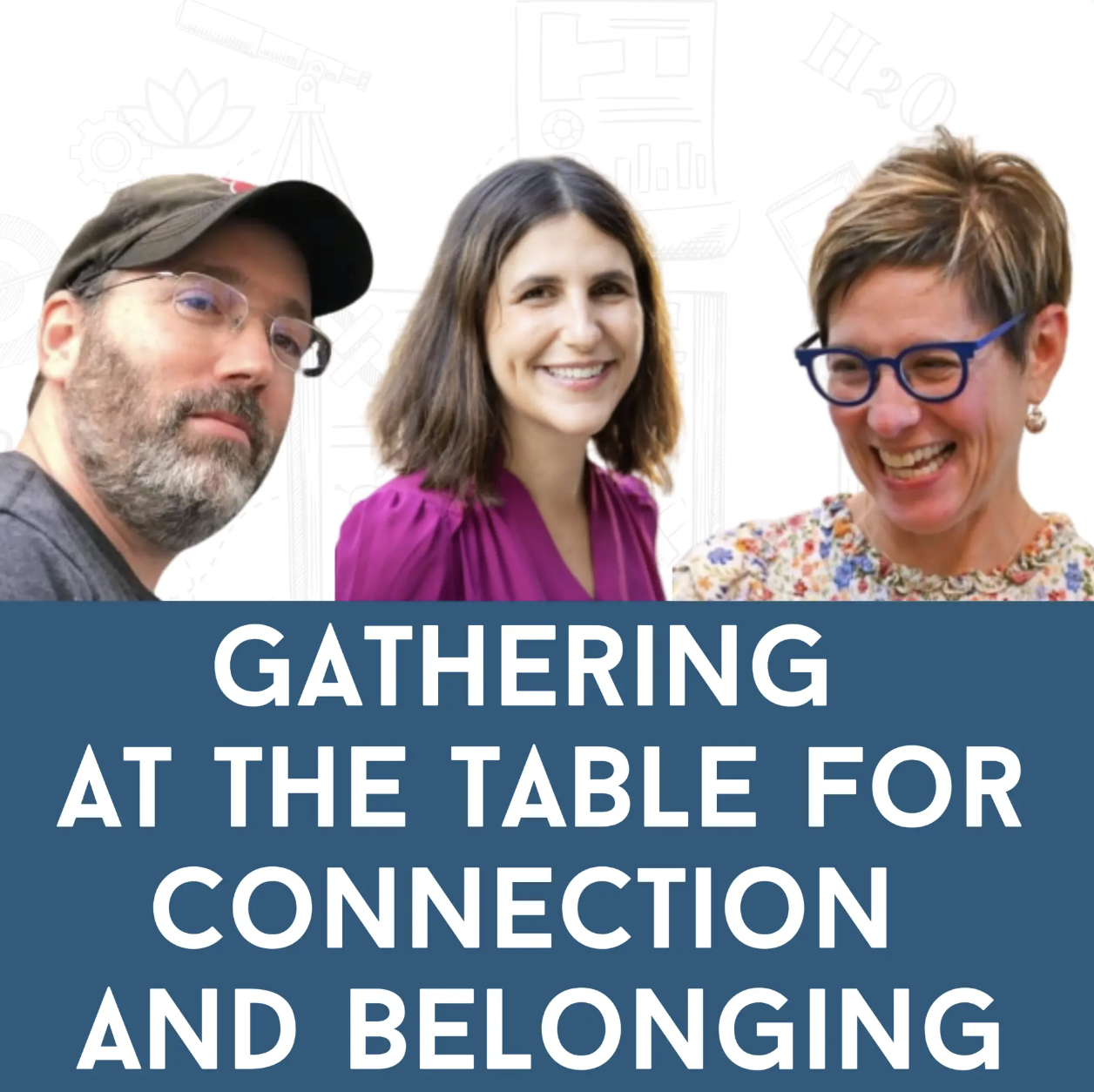 Stories of Impact Podcast: Gathering a the Table for Connection and Belonging