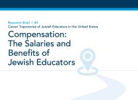 Research Brief | #4 Career Trajectories of Jewish Educators in the United States | Compensation: The Salaries and Benefits of Jewish Educators