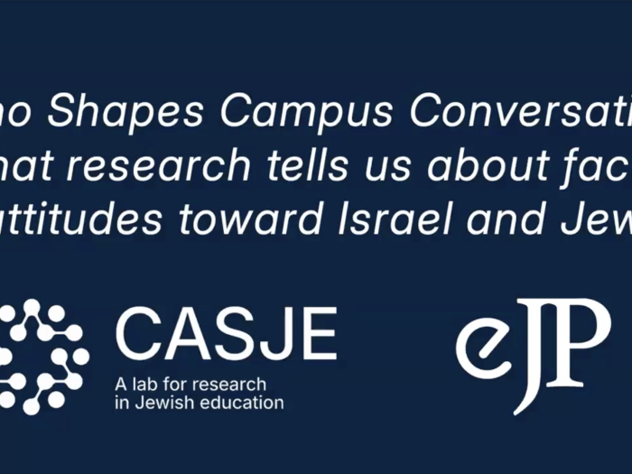 Who Shapes Campus Conversation? What research tells us about faculty attitudes and Jews. CASJE logo. eJP logo