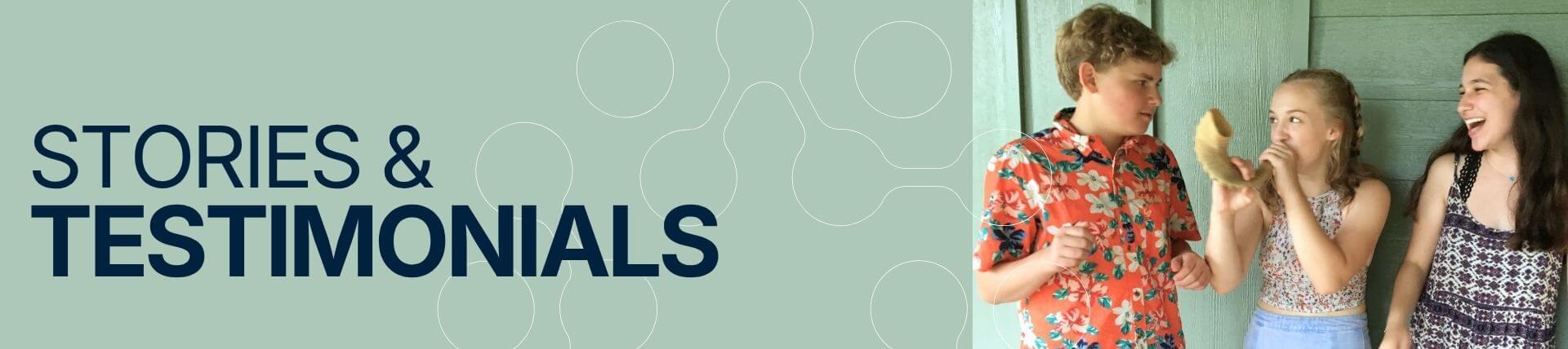 Stories & Testimonials